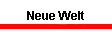 Neue Welt