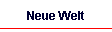 Neue Welt